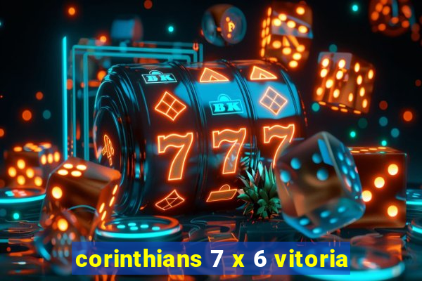 corinthians 7 x 6 vitoria